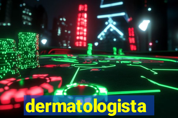 dermatologista quanto ganha